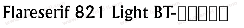 Flareserif 821 Light BT字体转换